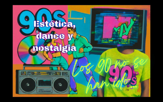 Los 90s no se han ido